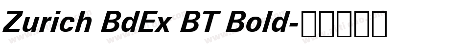 Zurich BdEx BT Bold字体转换